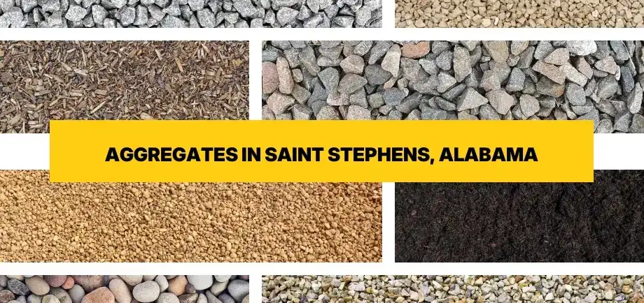 Types of aggregates for free delivery in Saint Stephens, Alabama
