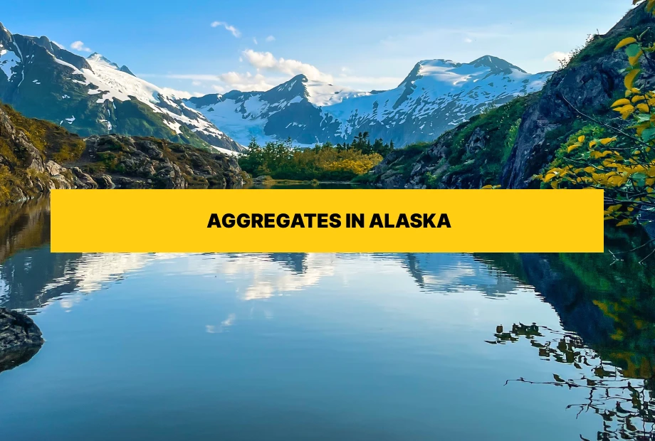 Types of aggregates for free delivery in Alaska