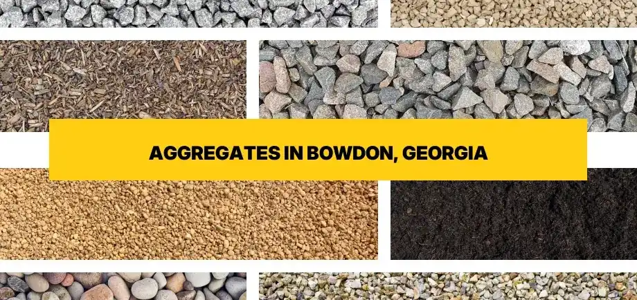 Types of aggregates for free delivery in Bowdon, Georgia