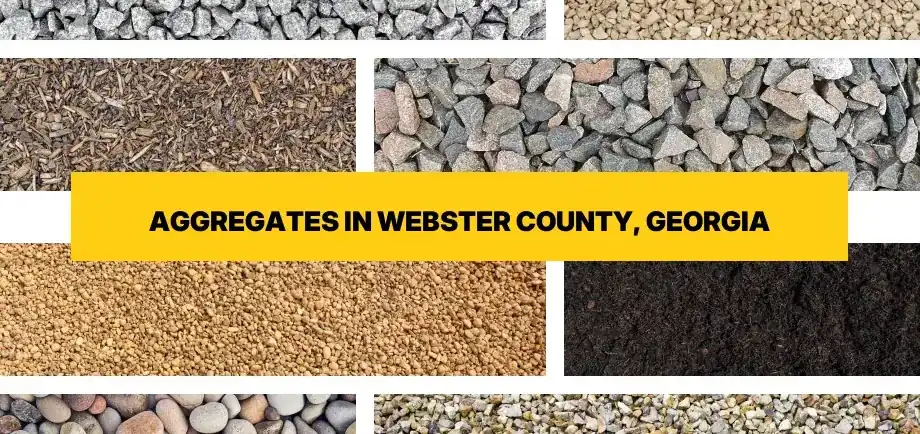 Types of aggregates for free delivery in Webster County, Georgia