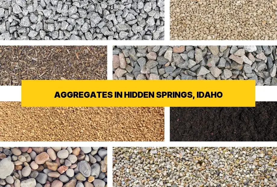 Types of aggregates for free delivery in Hidden Springs, Idaho