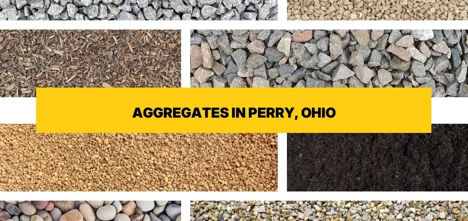 Types of aggregates for free delivery in Perry, Ohio